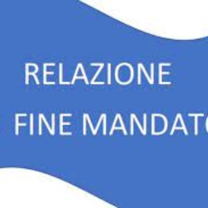 RELAZIONE DI FINE MANDATO - QUINQUENNIO 2016/2021